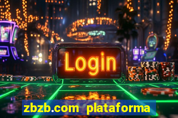 zbzb.com plataforma de jogos